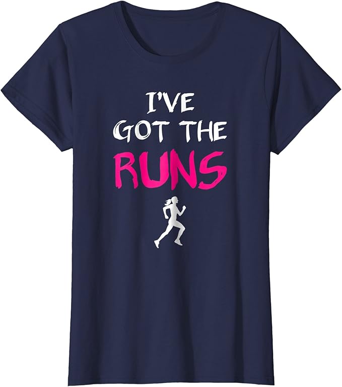 Womens I've Got The Runs Funny Running TShirts Womens