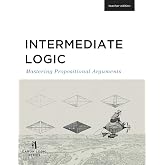 Intermediate Logic: Teacher Edition (Canon Logic)