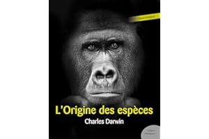L'origine des espèces (Les grands classiques Culture commune) (French Edition)