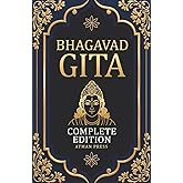 Bhagavad Gita - Complete Edition: A Modern English Translation for Today’s World