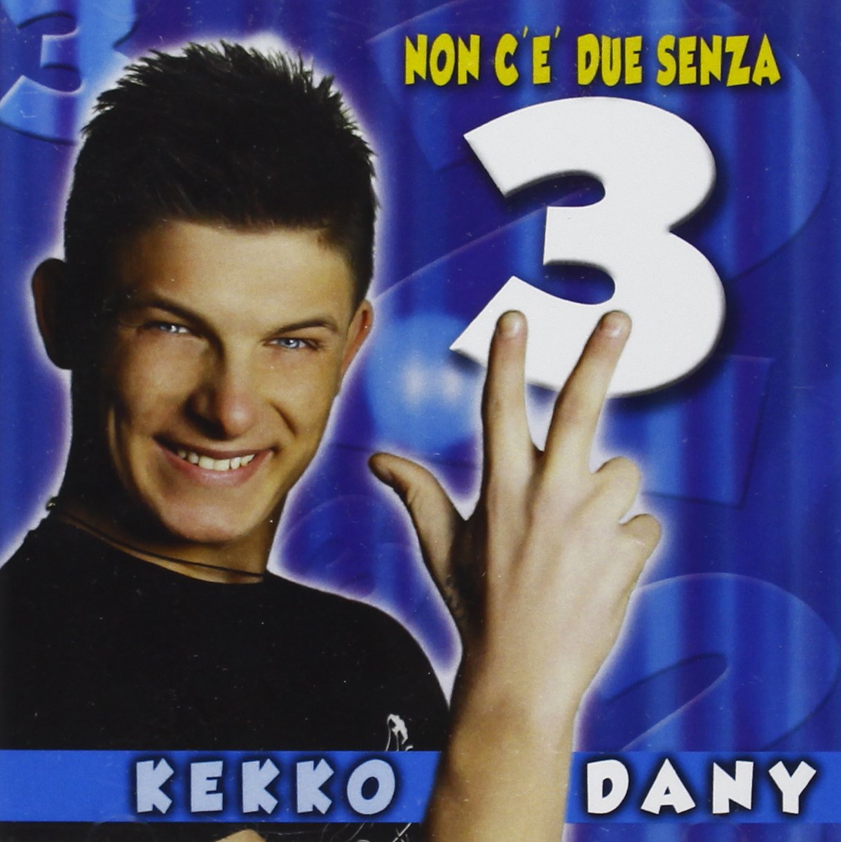 Non C ' è Due Senza Tre