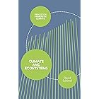 Climate and Ecosystems (Princeton Primers in Climate Book 7)