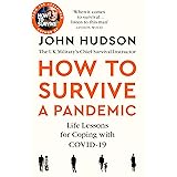John Hudson's How to Survive a Pandemic: Life Lessons for Coping with Covid-19