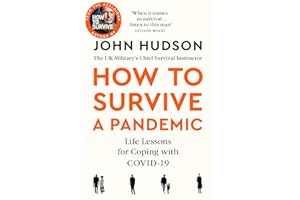 John Hudson's How to Survive a Pandemic: Life Lessons for Coping with Covid-19