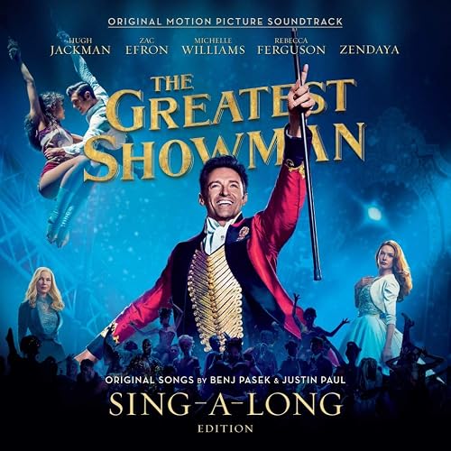 #63 — The Greatest Showman Soundtrack [Sing-a-Long]