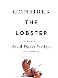 Consider the Lobster: And Other Essays