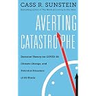 Averting Catastrophe: Decision Theory for COVID-19, Climate Change, and Potential Disasters of All Kinds