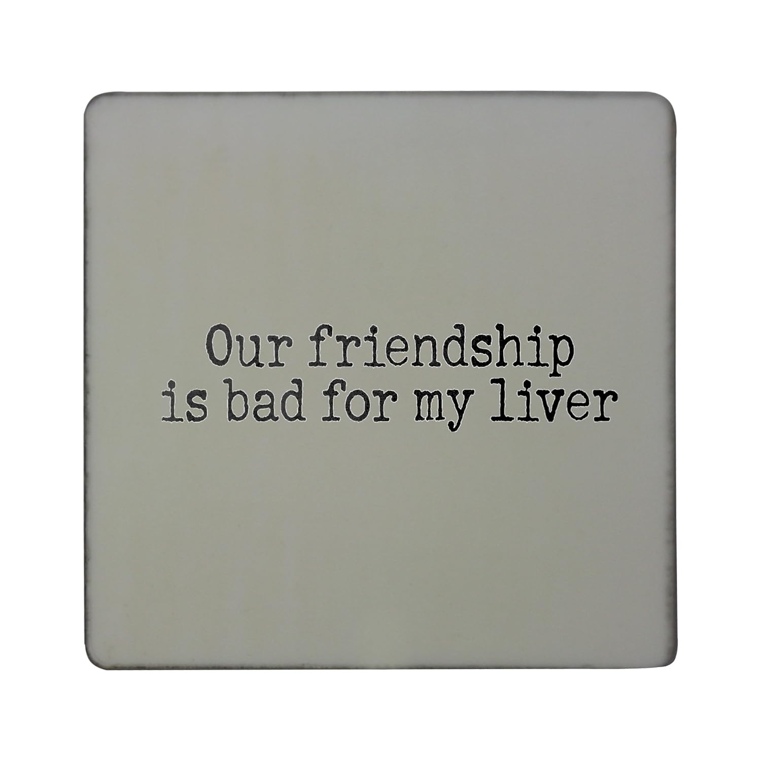 Compra Nuestra amistad es malo para mi hígado de tablero cuadrado ...