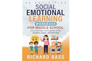 Social Emotional Learning Workbook for Middle School: Navigating Emotions with Grade Level Activities (Inclusive Teaching)
