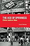 The Age of Openness: China before Mao