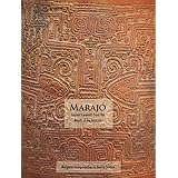 Marajó: Ancient Ceramics from the Mouth of the Amazon