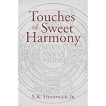Touches of Sweet Harmony: Pythagorean Cosmology and Renaissance