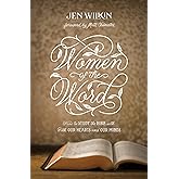 Women of the Word: How to Study the Bible with Both Our Hearts and Our Minds (Second Edition)