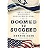 Doomed to Succeed: The U.S.-Israel Relationship from Truman to Obama