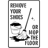 Shoes Off First! Vintage House Rules Sign - Remove Shoes & Mop Floor Aluminum Decor (8x12") - Farmhouse Kitchen/Bar Wall Art with Humorous Twist (128)