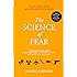 The Science of Fear: How the Culture of Fear Manipulates Your Brain