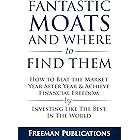 Stock Investing for Beginners: Fantastic Moats and Where to Find Them - How to Beat the Market Year After Year & Achieve Fina