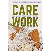 Care Work: Dreaming Disability Justice
