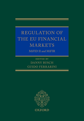 Download Regulation of the EU Financial Markets: MiFID II and MiFIR (Oxford EU Financial Regulation) (English Edition) PDF