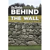 Behind The Wall
