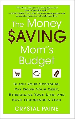 Download The Money Saving Mom's Budget: Slash Your Spending, Pay Down Your Debt, Streamline Your Life, and Save Thousands a Year PDF
