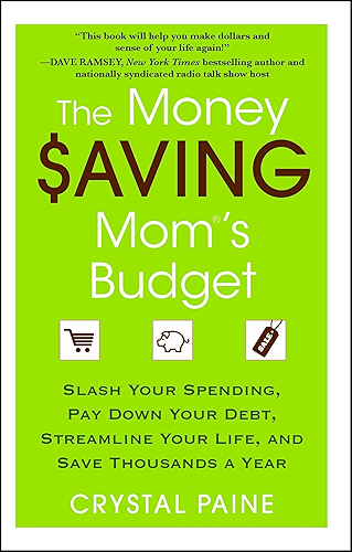 Download The Money Saving Mom's Budget: Slash Your Spending, Pay Down Your Debt, Streamline Your Life, and Save Thousands a Year (English Edition) PDF