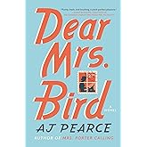 Dear Mrs. Bird: A Novel (1) (The Emmy Lake Chronicles)