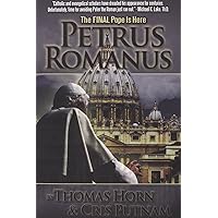 Petrus Romanus: The Final Pope Is Here