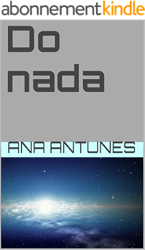 Download Do nada: Uma viagem surpreendente que vai levar à Lua... de outro planeta! (Memorias de uma Amazona Livro 3) (Portuguese Edition) PDF