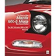 The Book of the Mazda MX-5 Miata - New Second Edition: The ‘Mk1’ NA-series 1988 to 1997