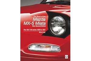 The Book of the Mazda MX-5 Miata - New Second Edition: The ‘Mk1’ NA-series 1988 to 1997