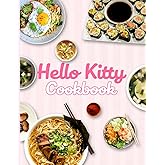 Hello Kitty Cookbook: Classic Recipes And Modern Techniques Hello Kitty Easy To Learn The Basics