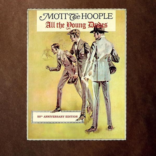 Mott The Hoople - All The Young Dudes - Amazon.com Music