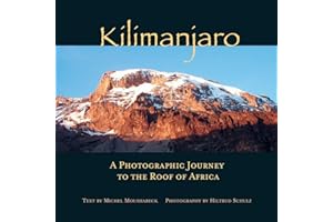 Kilimanjaro: A Photographic Journey to the Roof of Africa