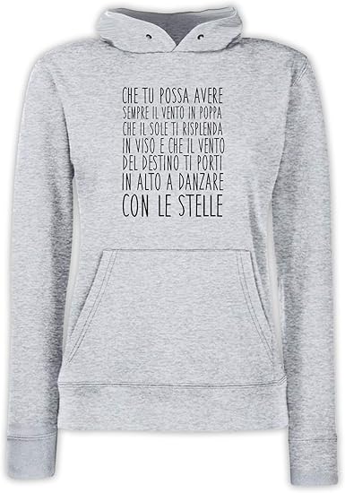 Settantallora Felpa Con Cappuccio Donna J239 Bella Frase Di Buon Auspicio Amazon It Abbigliamento