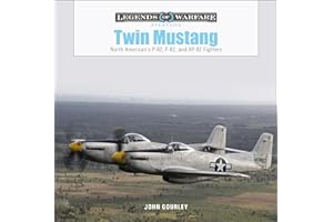 Twin Mustang: North American's P-82, F-82, and XP-82 Fighters