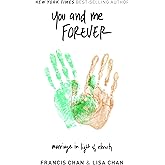 You and Me Forever: Marriage in Light of Eternity