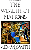 The Wealth of Nations - Classic Illustrated Edition