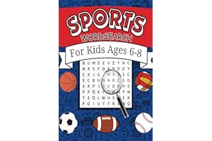 Sports Word Search for Kids Ages 6-8 | Sports Themed Word Search | 100 Word Searches for Kids Who Love Sports | Sports Word Search Puzzle | Search and Find for Kids Ages 6-8