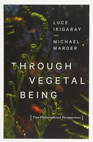 Download Through Vegetal Being: Two Philosophical Perspectives PDF