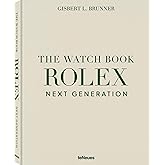 The Watch Book Rolex Next Generation: Next Generation