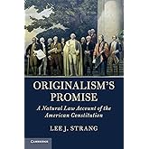 Originalism's Promise: A Natural Law Account of the American Constitution
