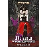 Neferata: The Dominion of Bones (Warhammer: Age of Sigmar)