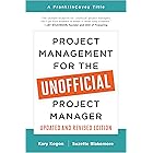 Project Management for the Unofficial Project Manager (Updated and Revised Edition)