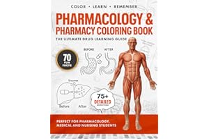 Pharmacology and Pharmacy Coloring Book: Ultimate Drug Learning Textbook for Nursing, Medical, and Pharmacy Students to Maste