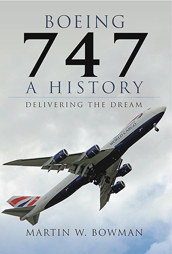 Download Boeing 747: A History: Delivering the Dream (English Edition) PDF