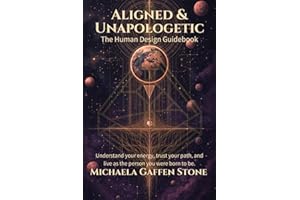 Aligned & Unapologetic: The Human Design Guidebook