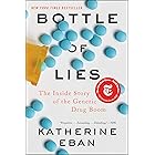 Bottle of Lies: The Inside Story of the Generic Drug Boom