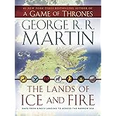 The Lands of Ice and Fire (A Game of Thrones): Maps from King's Landing to Across the Narrow Sea (A Song of Ice and Fire)