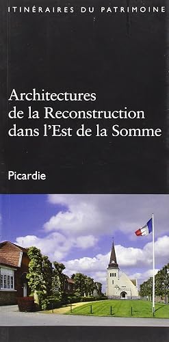 Download Architectures de la Reconstruction dans l'Est de la Somme : Picardie PDF